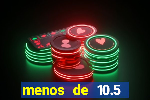 menos de 10.5 escanteios o que significa